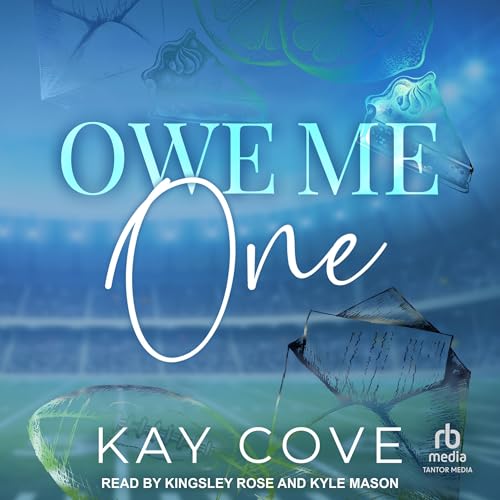 Owe Me One Audiobook By Kay Cove cover art