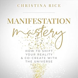 Manifestation Mastery Audiobook By Christina Rice cover art