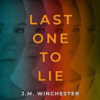 Last One to Lie Audiobook By J.M. Winchester cover art