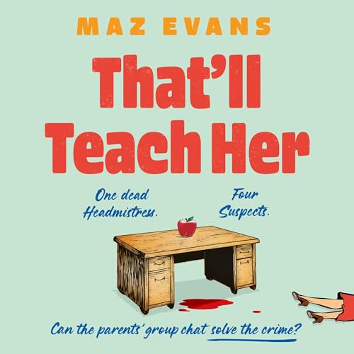 That'll Teach Her Audiolivro Por Maz Evans capa