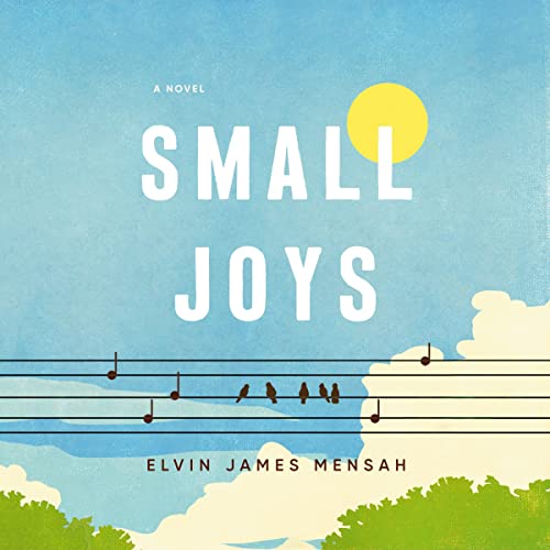 Small Joys Audiobook By Elvin James Mensah cover art