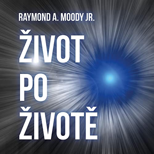 Life After Life (czech version) Audiobook By Raymond Moody cover art