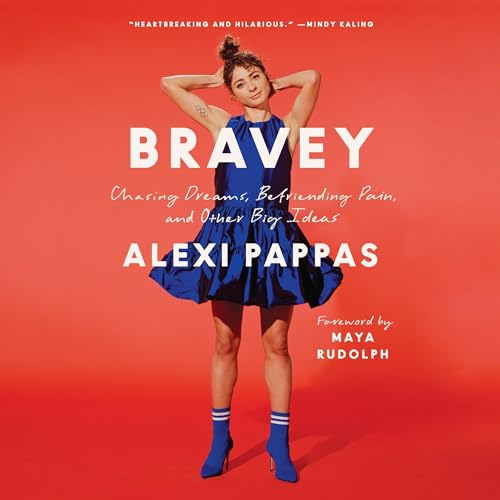 Bravey Audiolibro Por Alexi Pappas, Maya Rudolph - foreword arte de portada