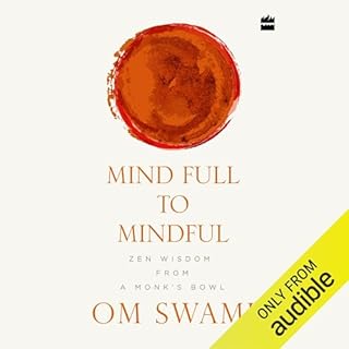 Mind Full to Mindful Audiobook By Om Swami cover art