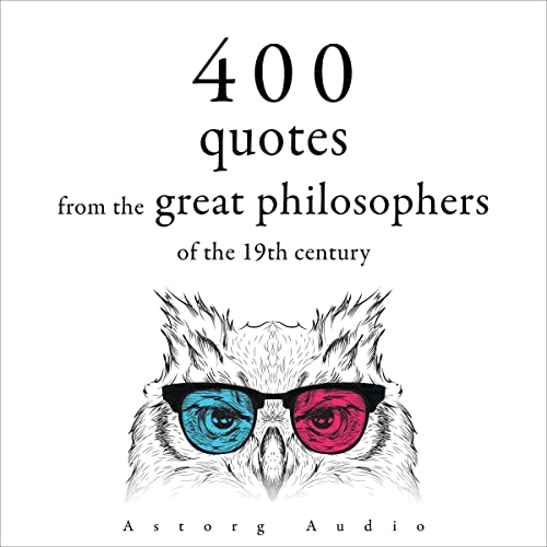 400 Quotations from the Great Philosophers of the 19th Century cover art