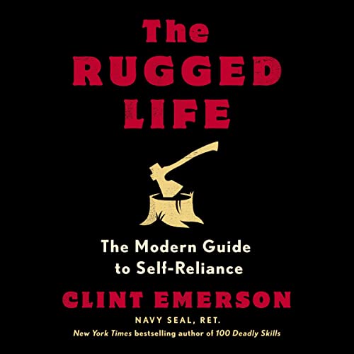 The Rugged Life Audiolivro Por Clint Emerson capa