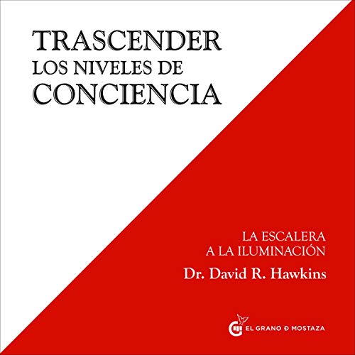 Trascender Los Niveles De Conciencia [Transcending Levels of Consciousness] Audiobook By David R. Hawkins MD cover art