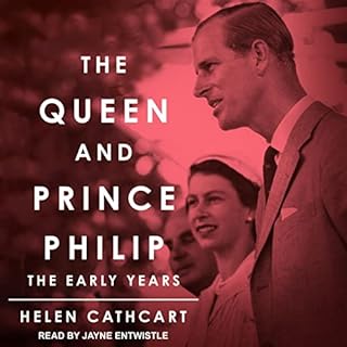 The Queen and Prince Philip Audiobook By Helen Cathcart cover art