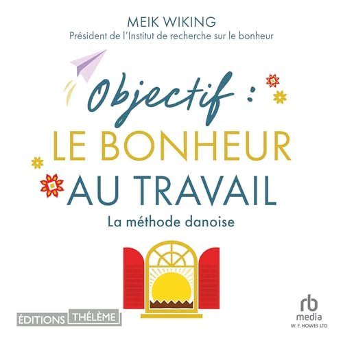 Objectif [The Art of Danish Living] Audiobook By Meik Wiking cover art