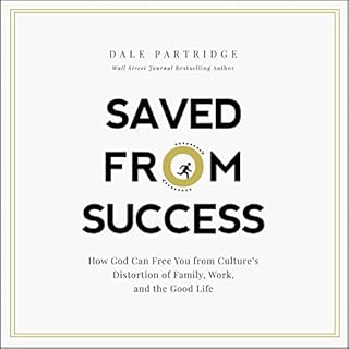 Saved from Success Audiobook By Dale Partridge cover art