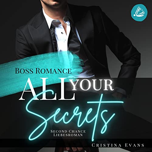 All Your Secrets - Ein Second Chance Liebesroman Titelbild