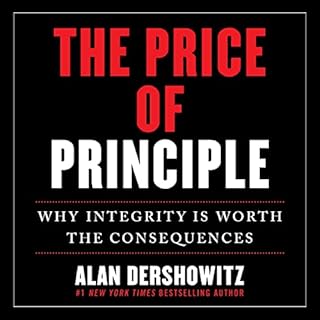 The Price of Principle Audiobook By Alan Dershowitz cover art