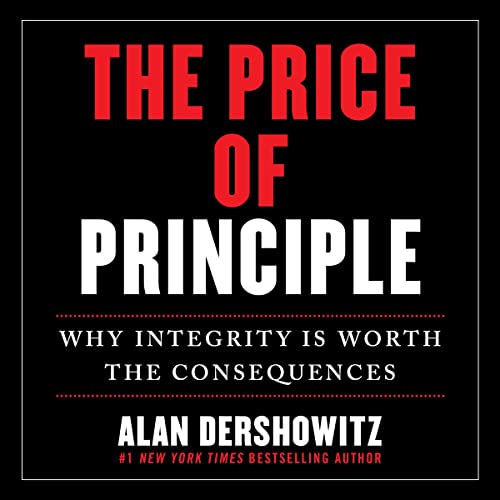 The Price of Principle Audiobook By Alan Dershowitz cover art