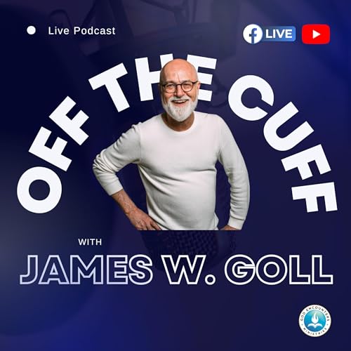 Couverture de Off the Cuff with James W. Goll