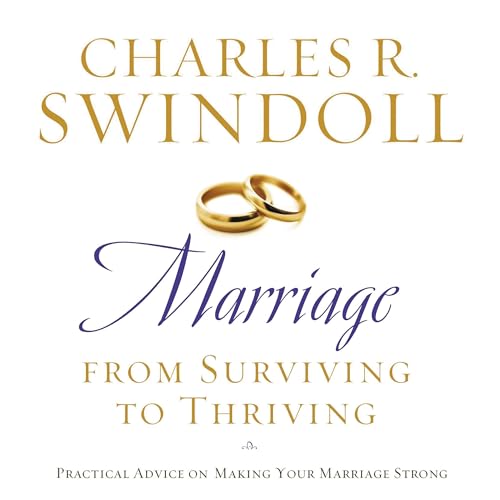 Marriage: From Surviving to Thriving Audiobook By Charles R. Swindoll cover art