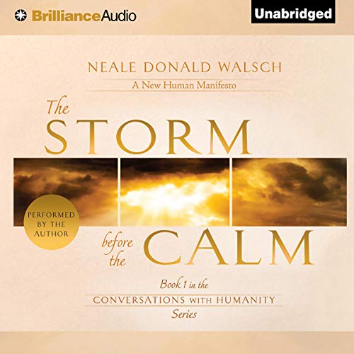 The Storm Before the Calm Audiolibro Por Neale Donald Walsch arte de portada