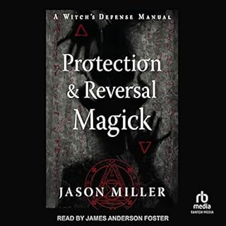 Protection & Reversal Magick (Revised and Updated Edition) Audiolibro Por Jason Miller arte de portada