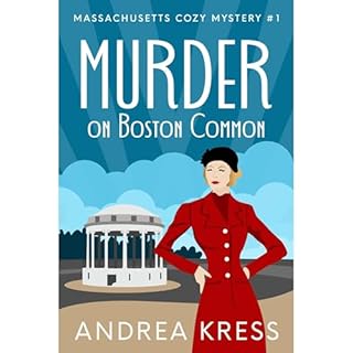 MURDER ON BOSTON COMMON Audiolibro Por Andrea Kress arte de portada