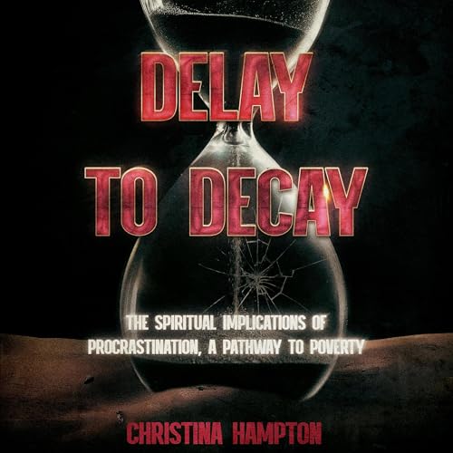 Delay to Decay Audiolibro Por Christina Hampton arte de portada