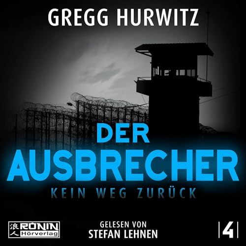 Der Ausbrecher. Kein Weg zurück cover art