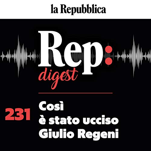 Così è stato ucciso Giulio Regeni Audiobook By Giuliano Foschini, Tommaso Ciriaco, Carlo Bonini cover art