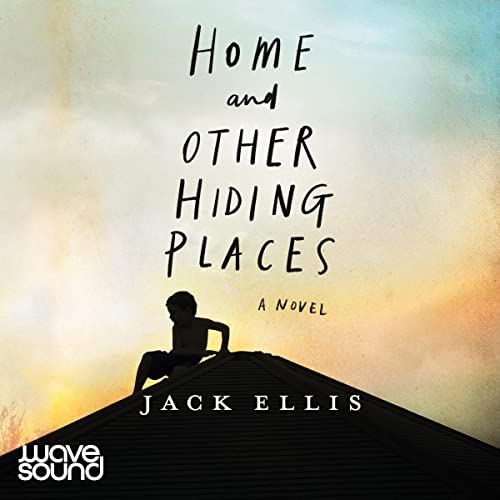 Home and Other Hiding Places Audiolibro Por Jack Ellis arte de portada