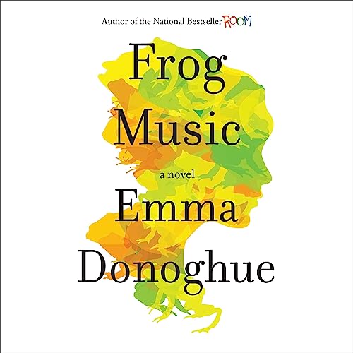 Frog Music Audiolivro Por Emma Donoghue capa