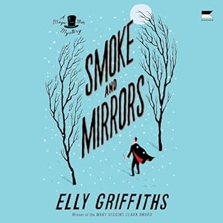 Smoke and Mirrors Audiobook By Elly Griffiths cover art