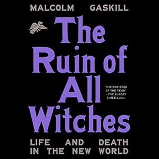 The Ruin of All Witches Audiobook By Malcolm Gaskill cover art