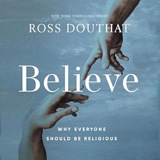 Believe Audiobook By Ross Douthat cover art