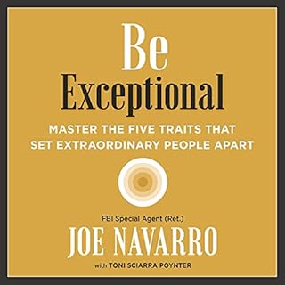 Be Exceptional Audiolibro Por Joe Navarro, Toni Sciarra Poynter - contributor arte de portada