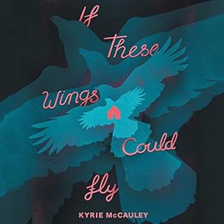 If These Wings Could Fly Audiolibro Por Kyrie McCauley arte de portada