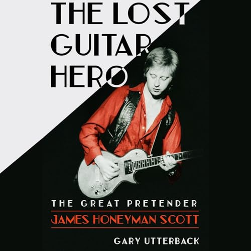 The Lost Guitar Hero Audiobook By Gary Utterback cover art