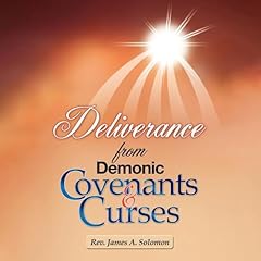 Deliverance from Demonic Covenants and Curses cover art