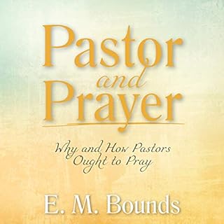 Pastor and Prayer Audiolibro Por E. M. Bounds arte de portada