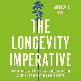 The Longevity Imperative Audiolibro Por Andrew J. Scott arte de portada