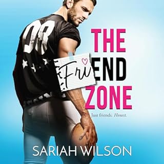 The Friend Zone Audiolibro Por Sariah Wilson arte de portada