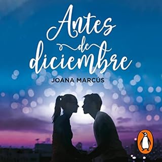 Antes de diciembre [Before December] Audiolibro Por Joana Marcús arte de portada