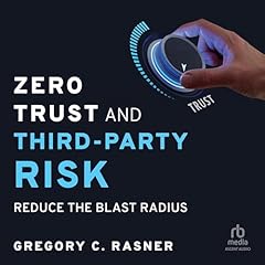 Zero Trust and Third-Party Risk cover art