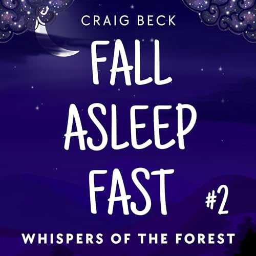 Fall Asleep Fast with Bedtime Stories for Rapid, Deep Sleep Audiolivro Por Craig Beck capa