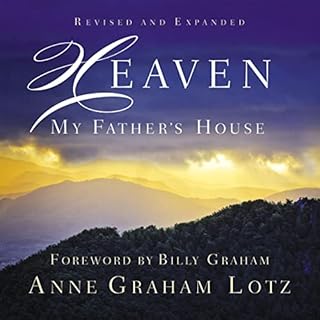 Heaven Audiobook By Anne Graham Lotz, Billy Graham - foreword cover art