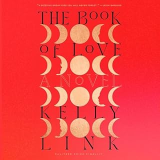 The Book of Love Audiobook By Kelly Link cover art