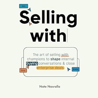 Selling With Audiobook By Nate Nasralla cover art