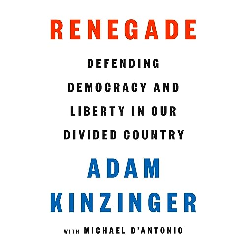 Renegade Audiolibro Por Adam Kinzinger, Michael D'Antonio - contributor arte de portada