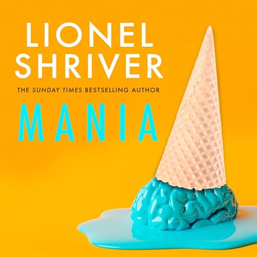 Mania Audiolibro Por Lionel Shriver arte de portada