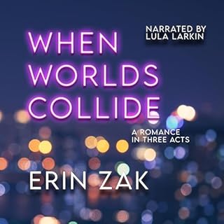 When Worlds Collide Audiobook By Erin Zak cover art