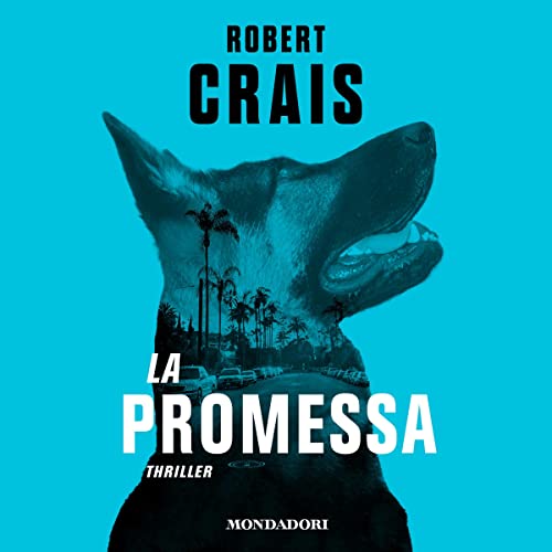 La promessa Audiobook By Robert Crais, Annamaria Raffo - traduttore cover art