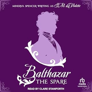 Balthazar: The Spare Audiobook By Minerva Spencer, S.M. LaViolette cover art