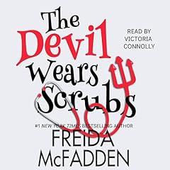 The Devil Wears Scrubs Audiobook By Freida McFadden cover art