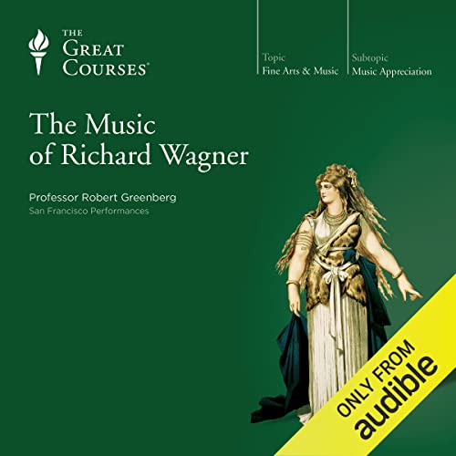 The Music of Richard Wagner Audiolivro Por Robert Greenberg, The Great Courses capa